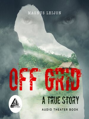 cover image of OFF GRID--A TRUE STORY